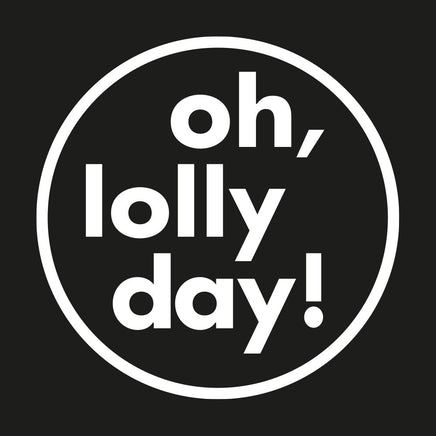 Oh, lolly day!