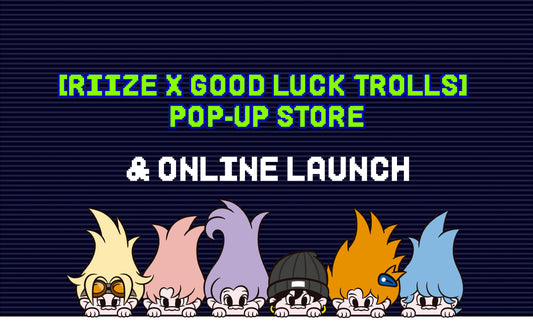 RIIZE x Good Luck Trolls Pop-up