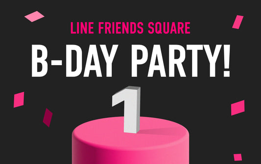 LINE FRIENDS SQUARE B-DAY PARTY